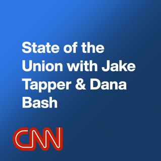 State of the Union with Jake Tapper & Dana Bash