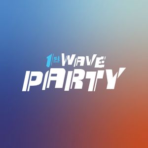 1st Wave Party | SiriusXM