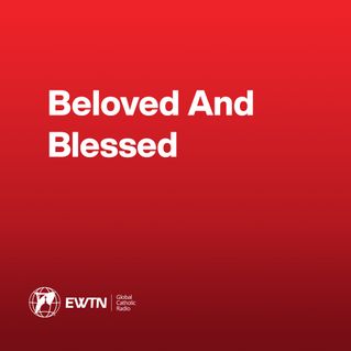 Beloved And Blessed