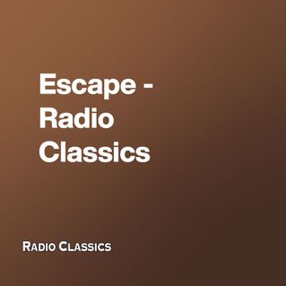 Escape - Radio Classics