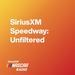 SiriusXM Speedway: Unfiltered