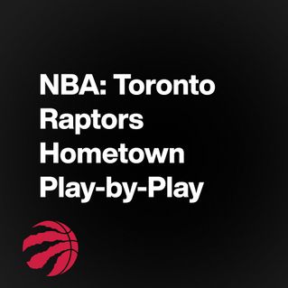 NBA: Toronto Raptors Hometown Play-by-Play