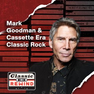 Mark Goodman & Cassette Era Classic Rock