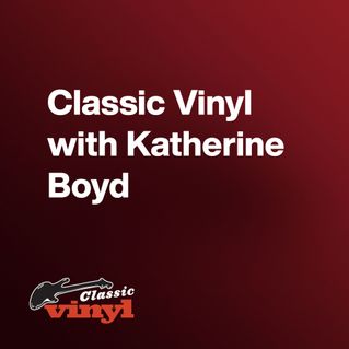 Classic Vinyl with Katherine Boyd