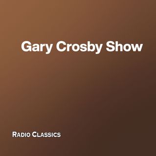 Gary Crosby Show