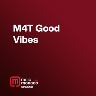 M4T / Good Vibes