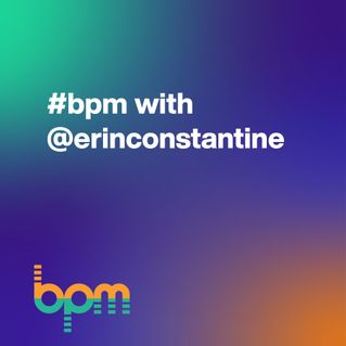 #bpm with @erinconstantine