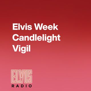 Elvis Week Candlelight Vigil