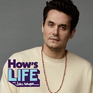 How's Life with John Mayer