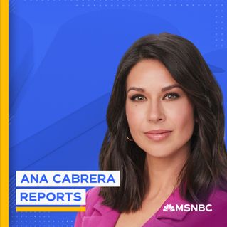 Ana Cabrera Reports