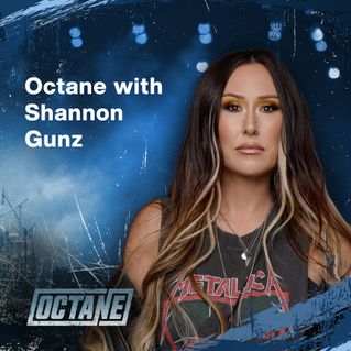 Octane with Shannon Gunz