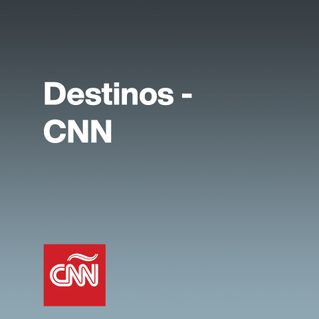 Destinos - CNN