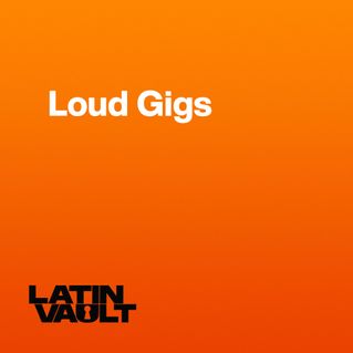 Loud Gigs