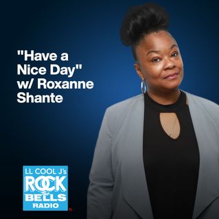 "Have a Nice Day" w/ Roxanne Shante