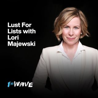 Lust For Lists with Lori Majewski