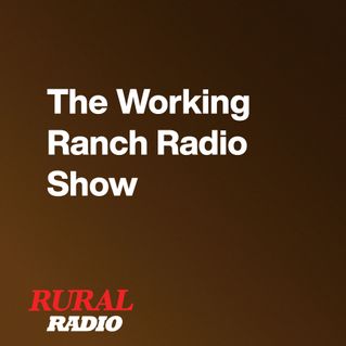 The Working Ranch Radio Show