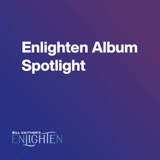 Enlighten Album Spotlight