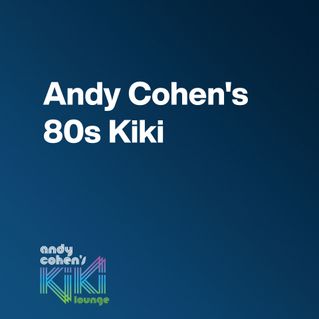 Andy Cohen's 80s Kiki