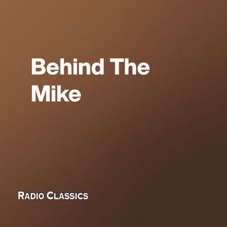 Behind The Mike