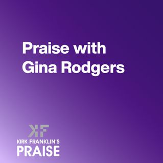 Praise with Gina Rodgers